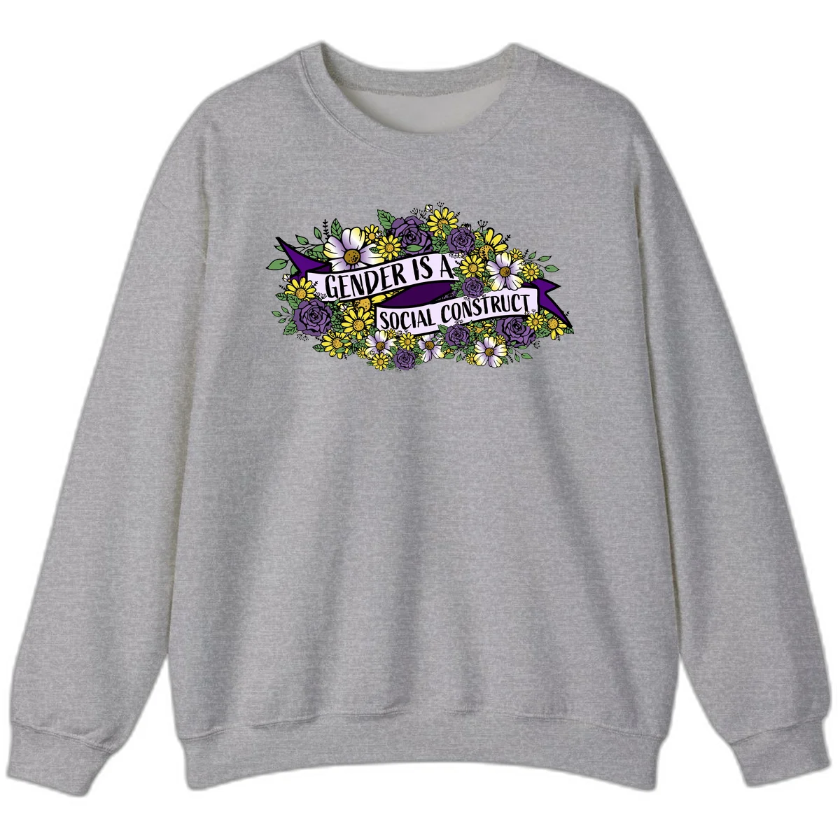 Colorful floral illustration with purple roses and yellow daisies surrounding a banner reading 'Gender Is A Social Construct' in bold text. in Sport Grey