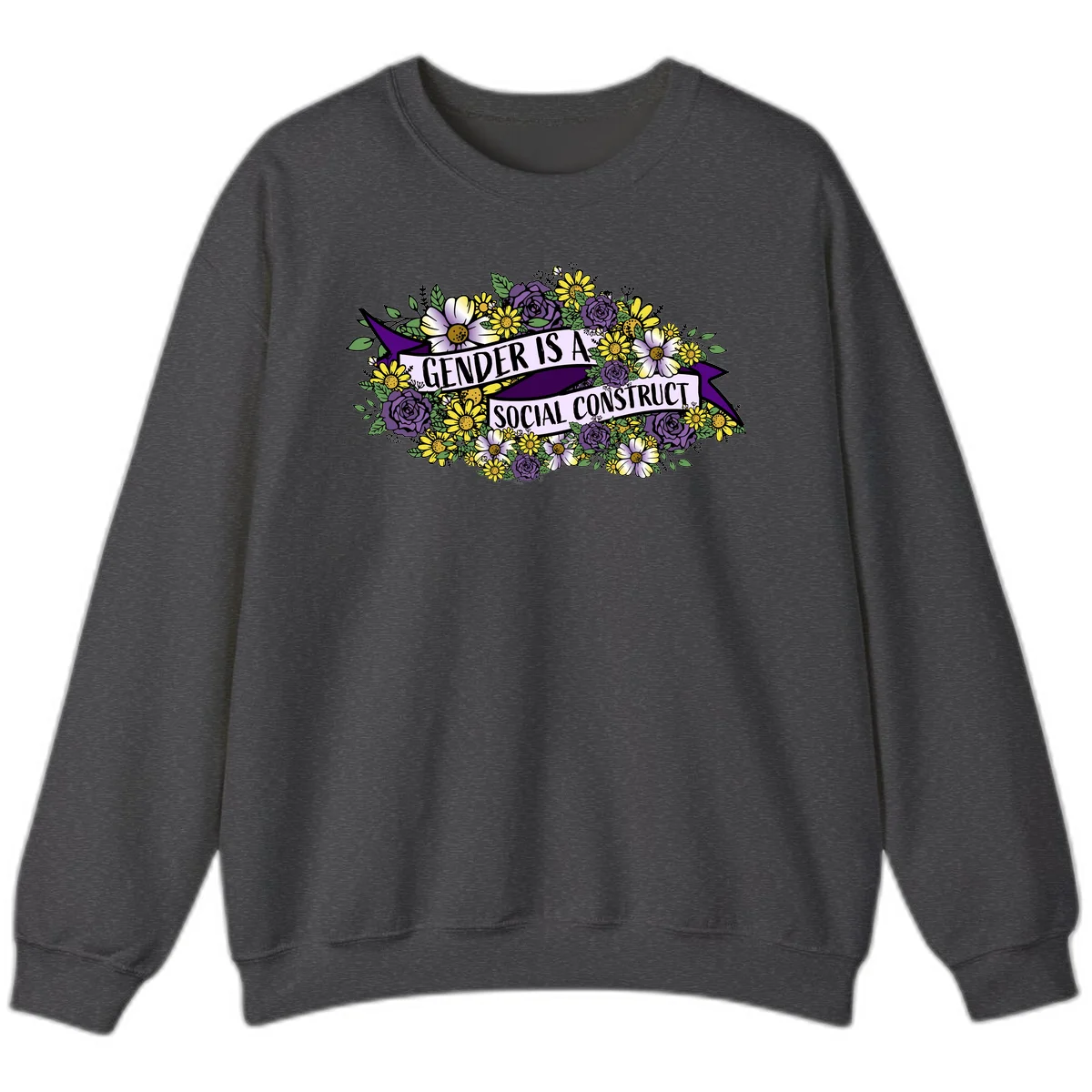 Colorful floral illustration with purple roses and yellow daisies surrounding a banner reading 'Gender Is A Social Construct' in bold text. in Dark Heather