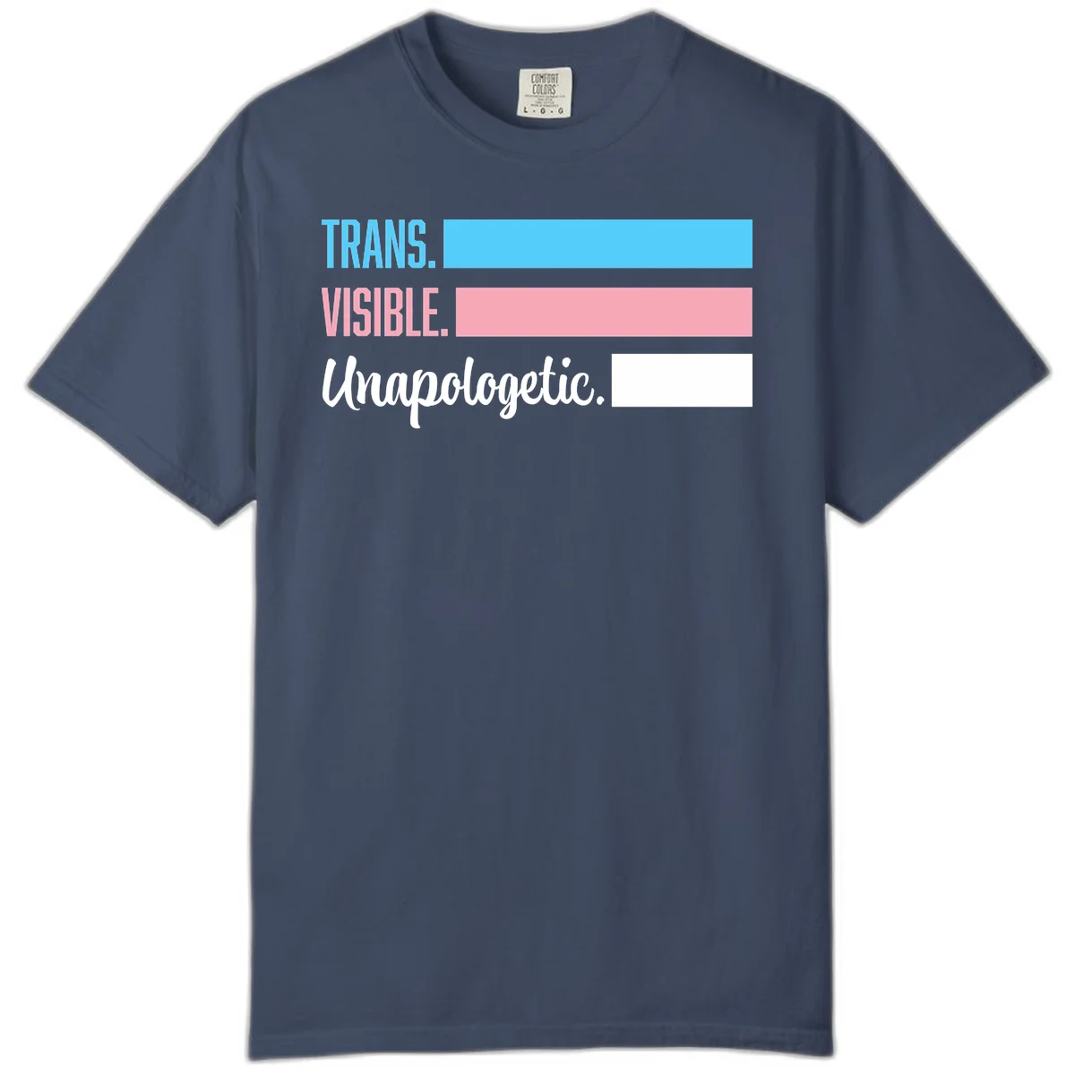 Trans visible unapologetic design with cyan, pink, white and gray horizontal stripes and layered typography in Midnight