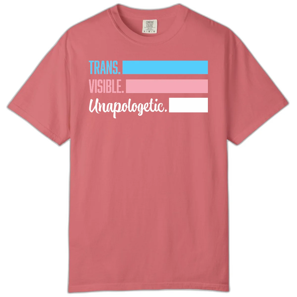 Trans visible unapologetic design with cyan, pink, white and gray horizontal stripes and layered typography in Watermelon