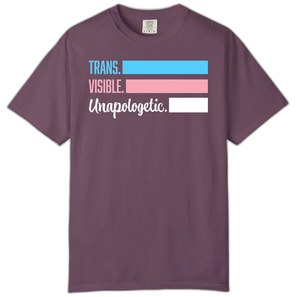 Trans visible unapologetic design with cyan, pink, white and gray horizontal stripes and layered typography in Berry