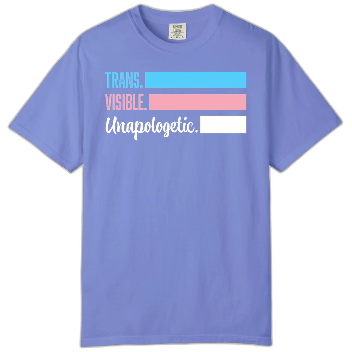 Trans visible unapologetic design with cyan, pink, white and gray horizontal stripes and layered typography in Flo Blue
