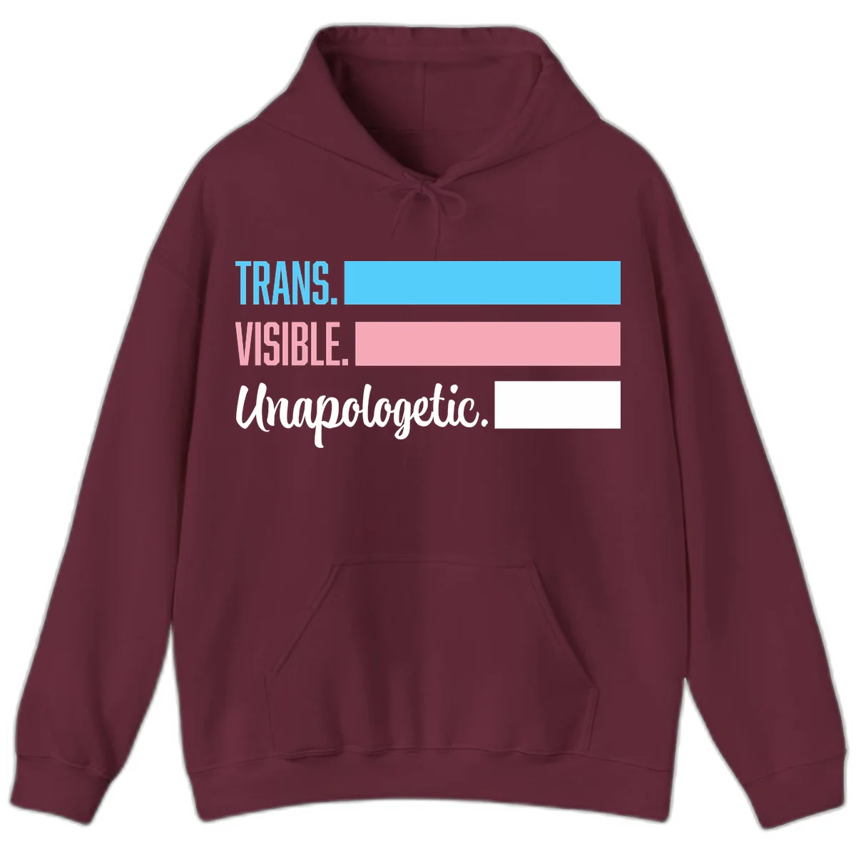 Trans visible unapologetic design with cyan, pink, white and gray horizontal stripes and layered typography in Maroon