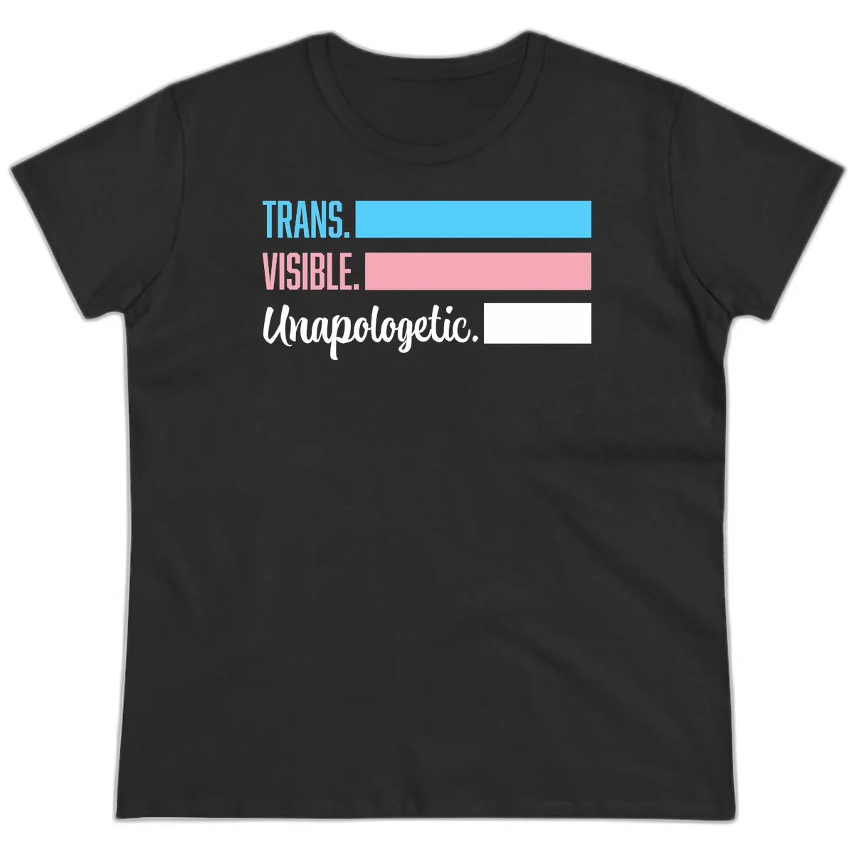 Trans visible unapologetic design with cyan, pink, white and gray horizontal stripes and layered typography in Black