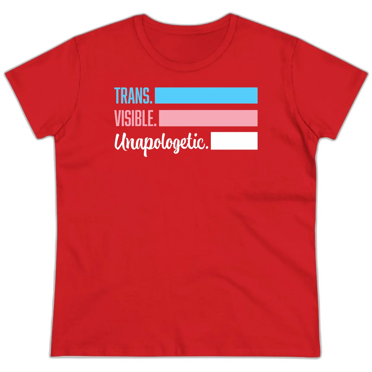 Trans visible unapologetic design with cyan, pink, white and gray horizontal stripes and layered typography in Red