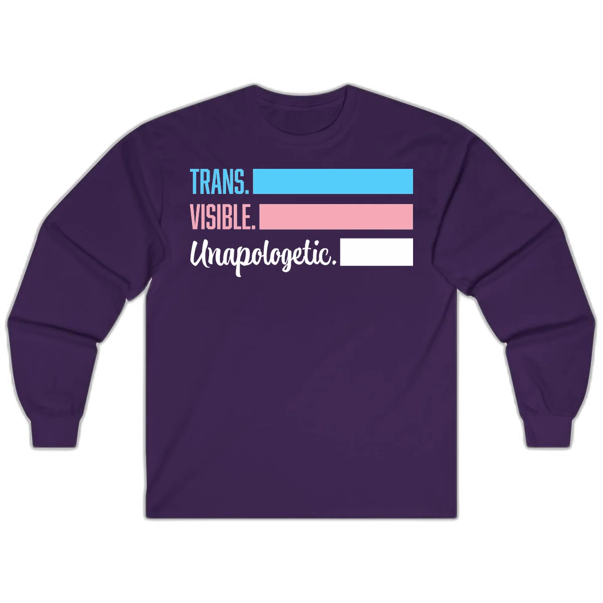 Trans visible unapologetic design with cyan, pink, white and gray horizontal stripes and layered typography in Purple