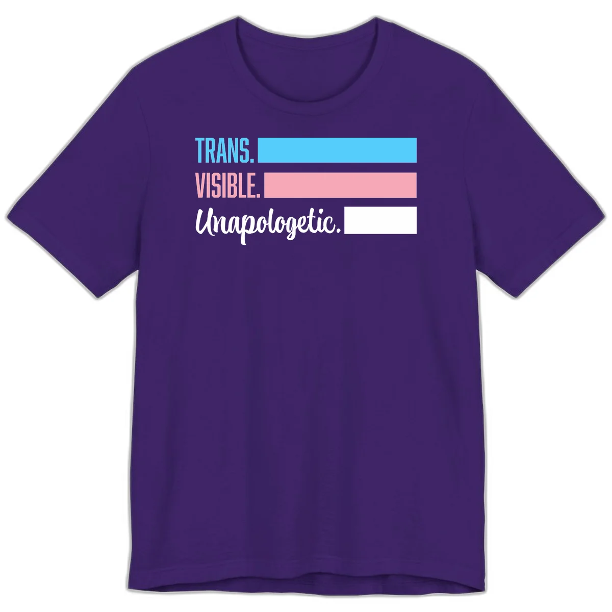 Trans visible unapologetic design with cyan, pink, white and gray horizontal stripes and layered typography in Team Purple