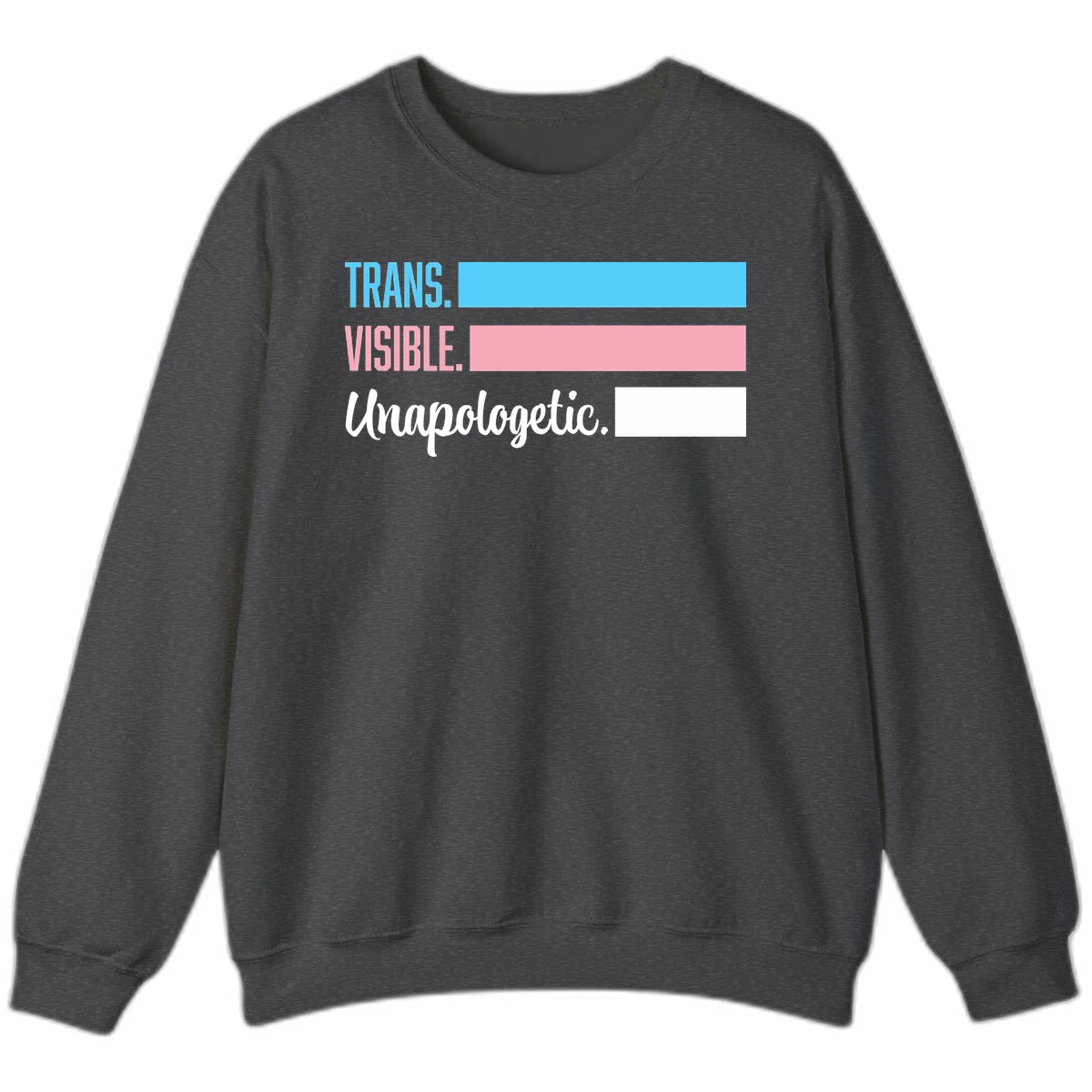 Trans visible unapologetic design with cyan, pink, white and gray horizontal stripes and layered typography in Dark Heather
