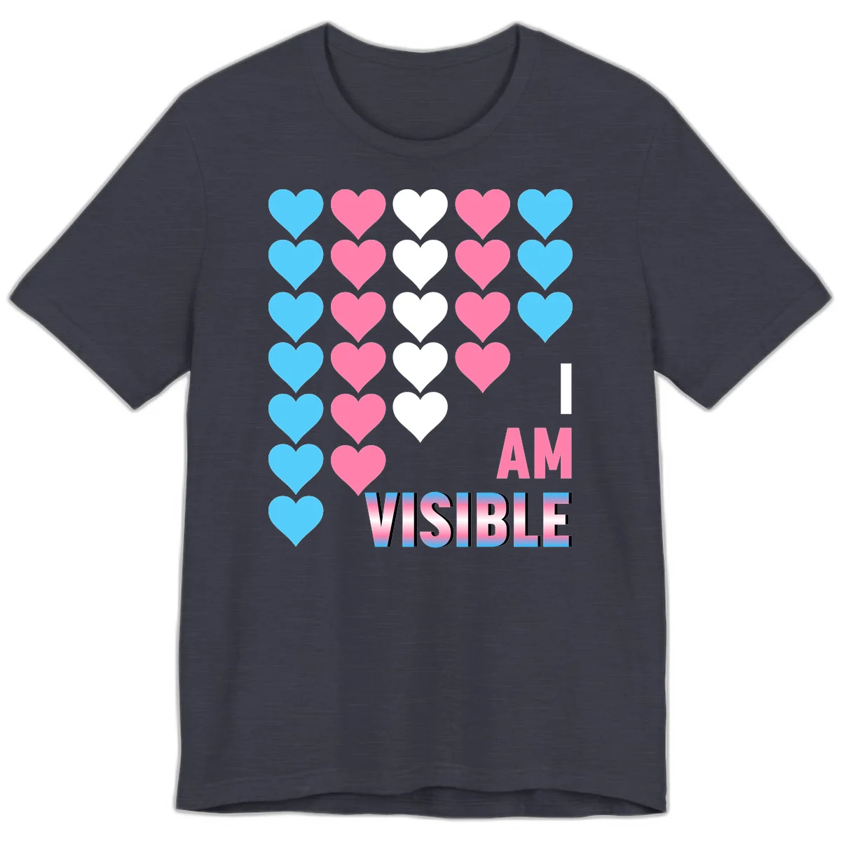 I Am Visible Pride design with repeating cyan, pink, and white hearts on gray background and gradient text message in Heather Midnight Navy