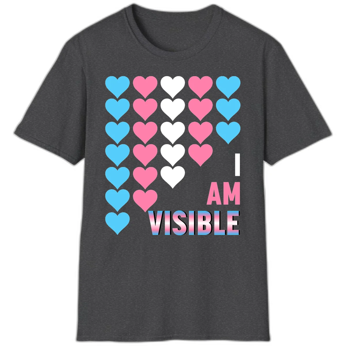 I Am Visible Pride design with repeating cyan, pink, and white hearts on gray background and gradient text message in Dark Heather