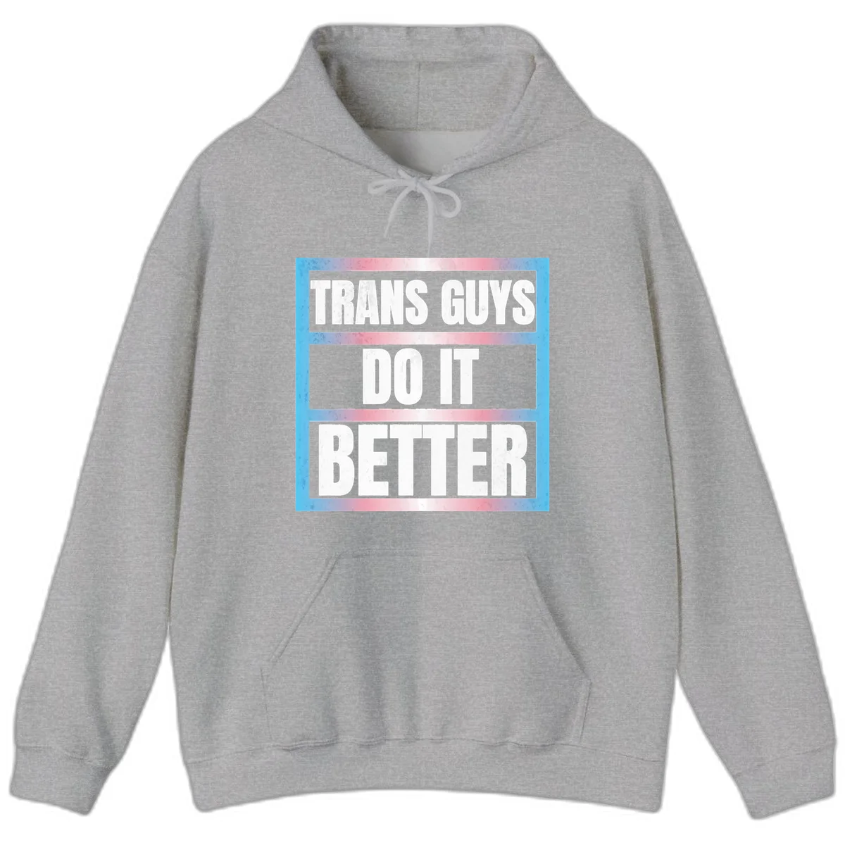 Bold white text reading 'TRANS GUYS DO IT BETTER' on gray bands with transgender flag watercolor background in blue, pink, and white. in Sport Grey