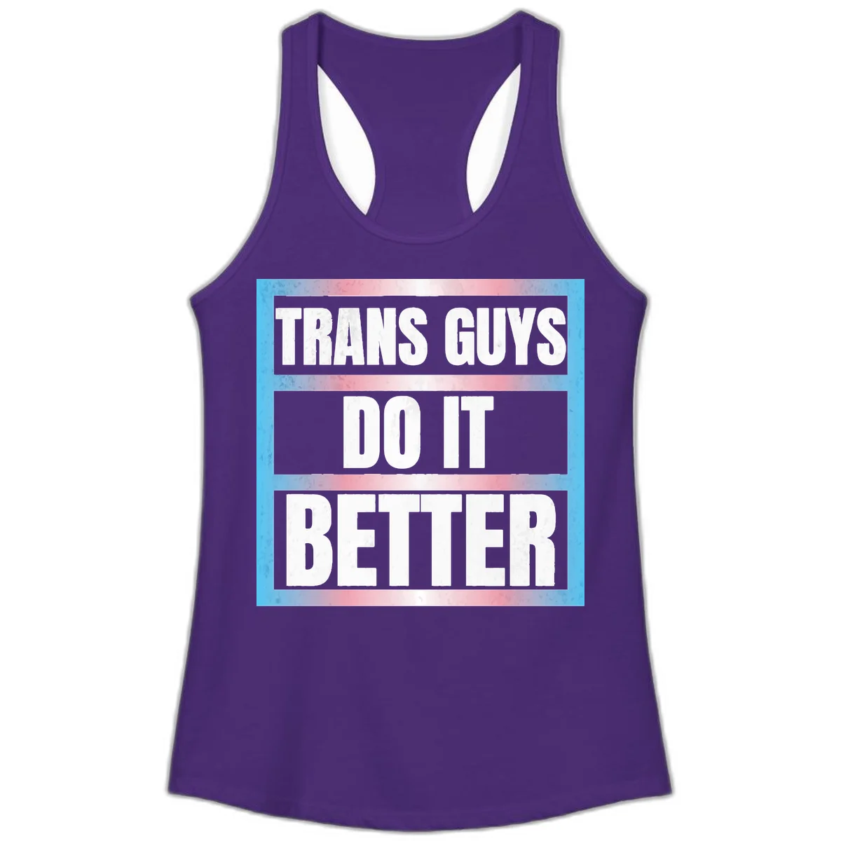 Bold white text reading 'TRANS GUYS DO IT BETTER' on gray bands with transgender flag watercolor background in blue, pink, and white. in Solid Purple Rush