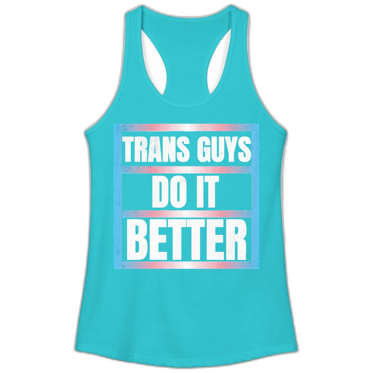 Bold white text reading 'TRANS GUYS DO IT BETTER' on gray bands with transgender flag watercolor background in blue, pink, and white. in Solid Tahiti Blue