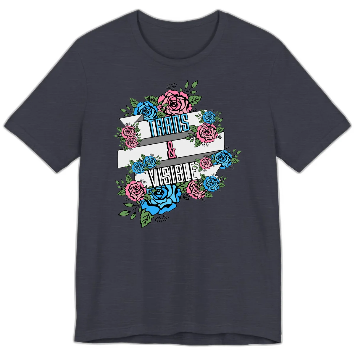 Trains and visible pride design with blue and pink roses and green leaves surrounding banner text on gray background in Heather Midnight Navy