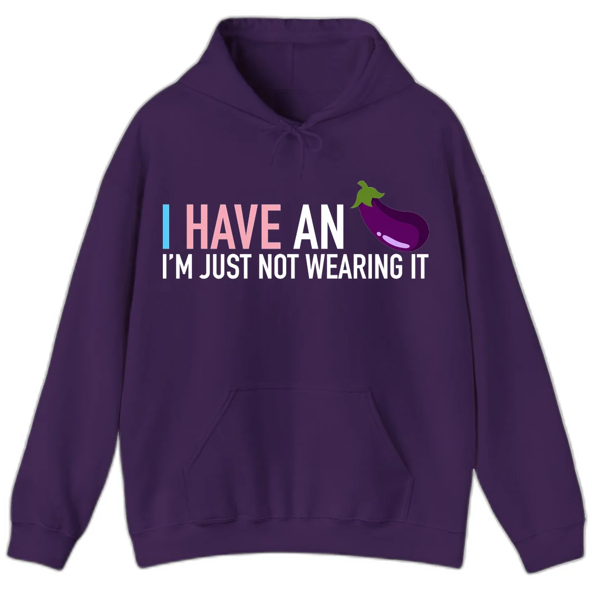 Humorous design with 'I Have An Eggplant I'm Just Not Wearing It' text and purple eggplant illustration in Purple