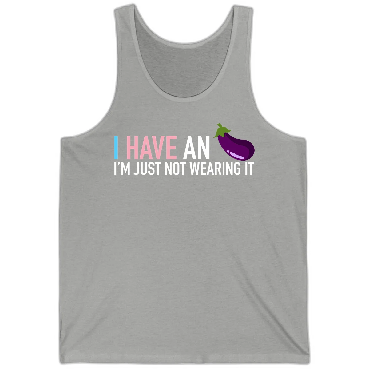 Humorous design with 'I Have An Eggplant I'm Just Not Wearing It' text and purple eggplant illustration in Athletic Heather