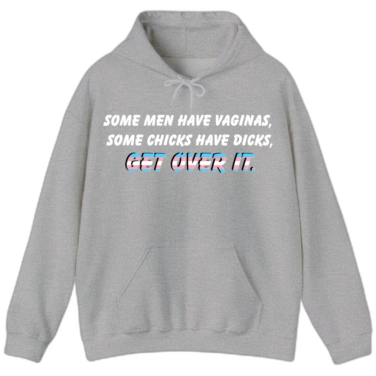 Get over it trans pride design with white text on gray background and trans flag colors in final phrase in Sport Grey
