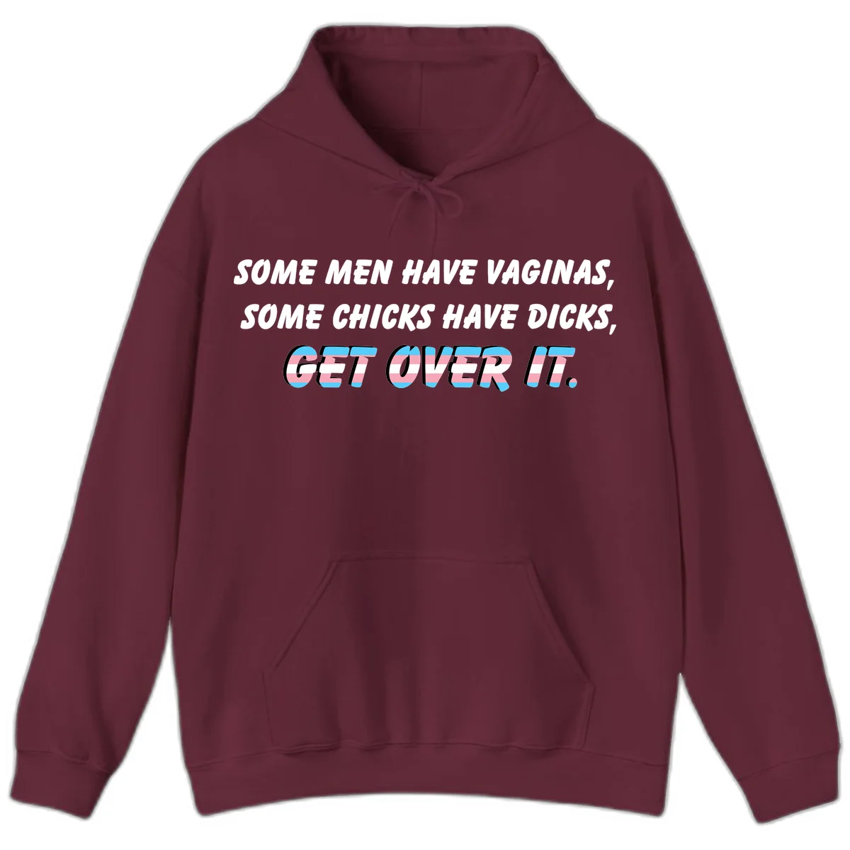 Get over it trans pride design with white text on gray background and trans flag colors in final phrase in Maroon