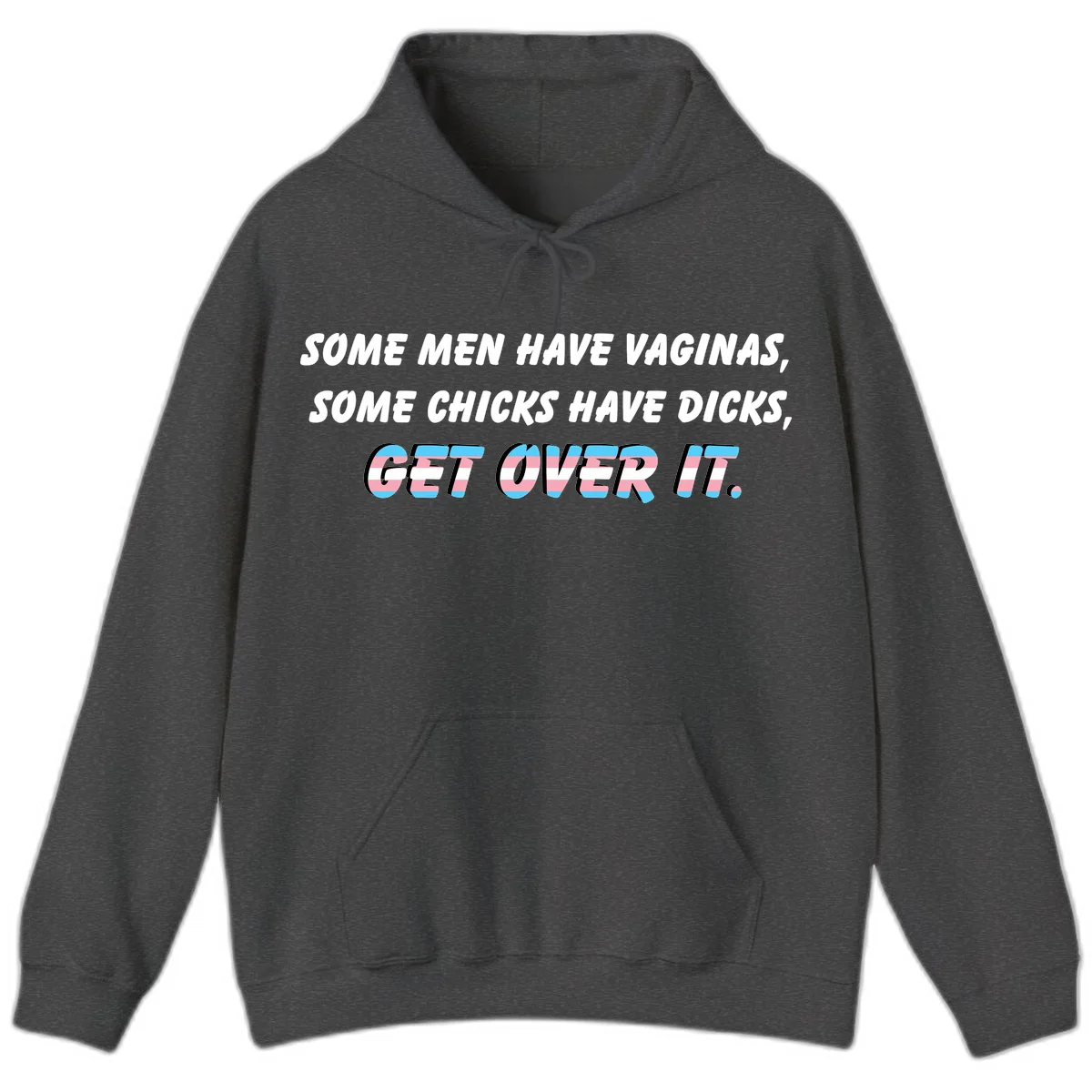 Get over it trans pride design with white text on gray background and trans flag colors in final phrase in Dark Heather