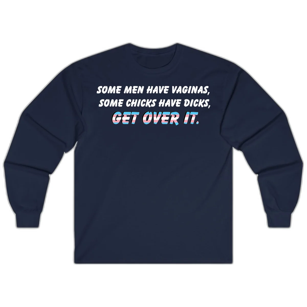 Get over it trans pride design with white text on gray background and trans flag colors in final phrase in Navy