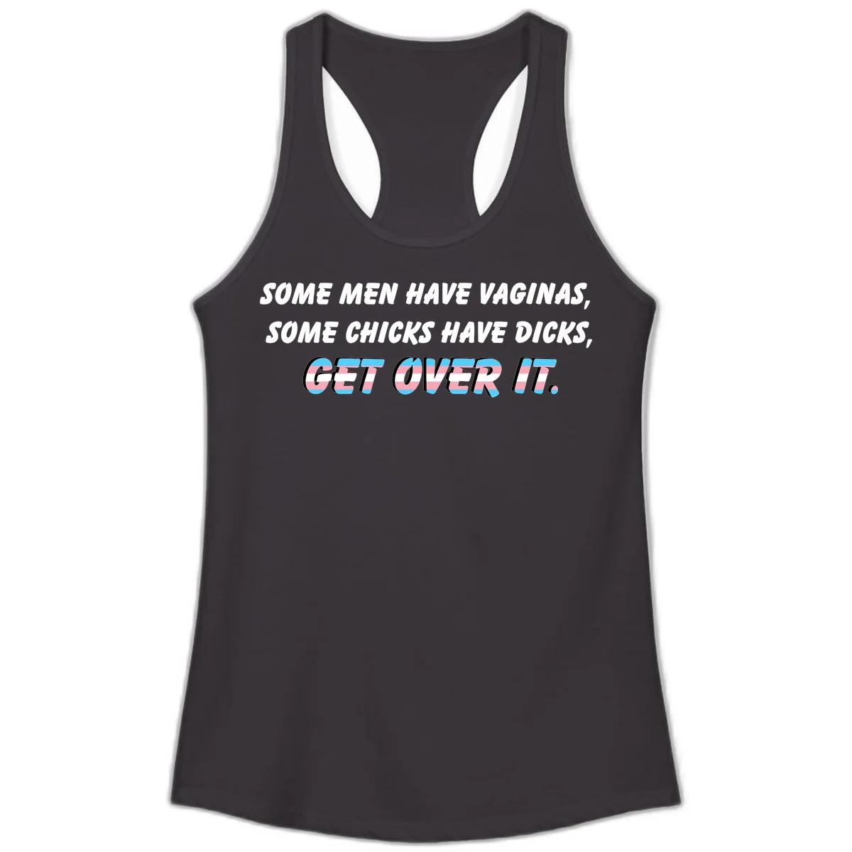 Get over it trans pride design with white text on gray background and trans flag colors in final phrase in Black