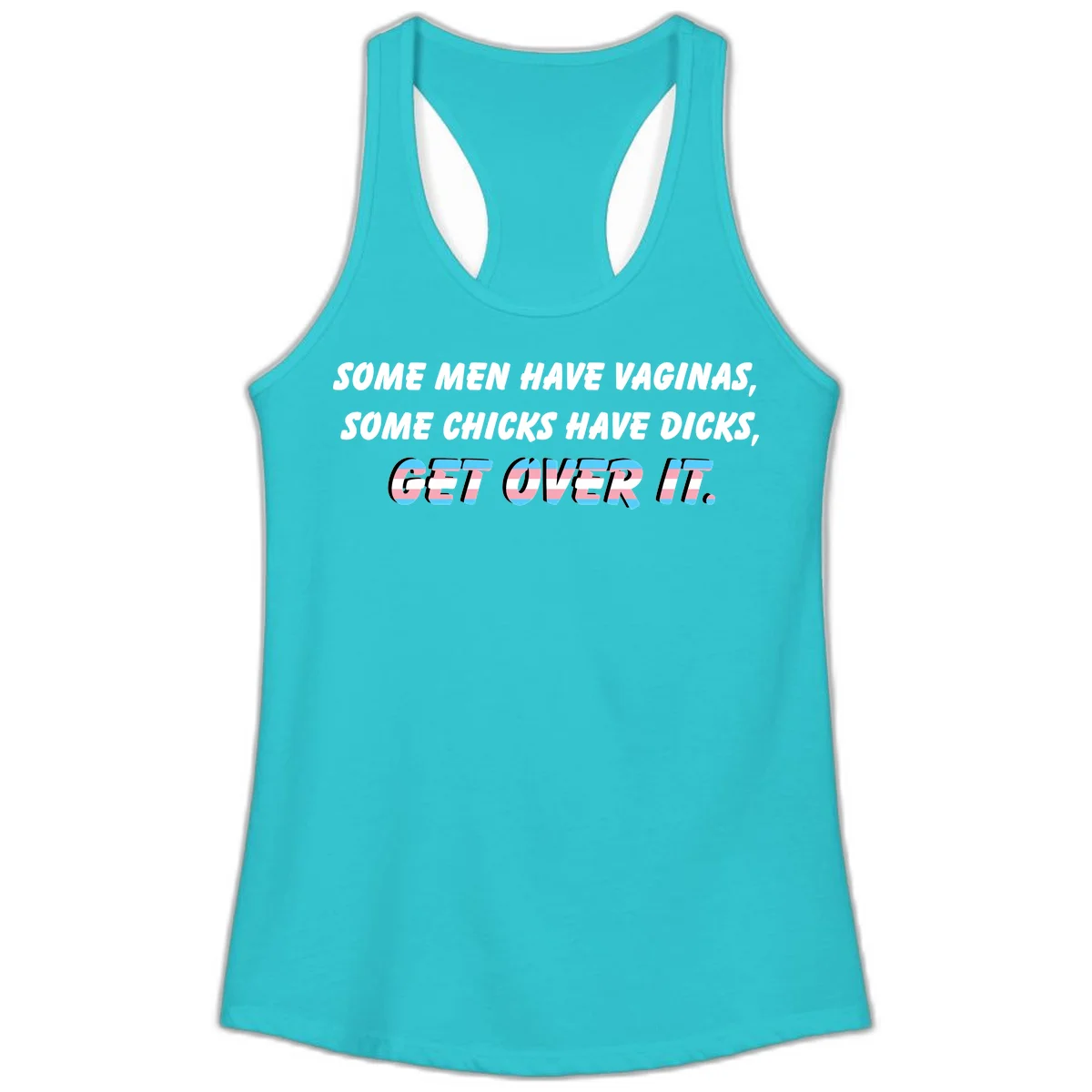 Get over it trans pride design with white text on gray background and trans flag colors in final phrase in Solid Tahiti Blue
