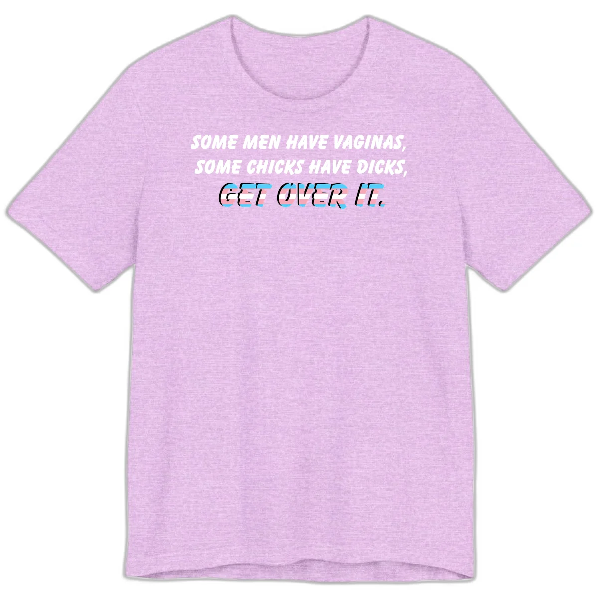 Get over it trans pride design with white text on gray background and trans flag colors in final phrase in Heather Prism Lilac