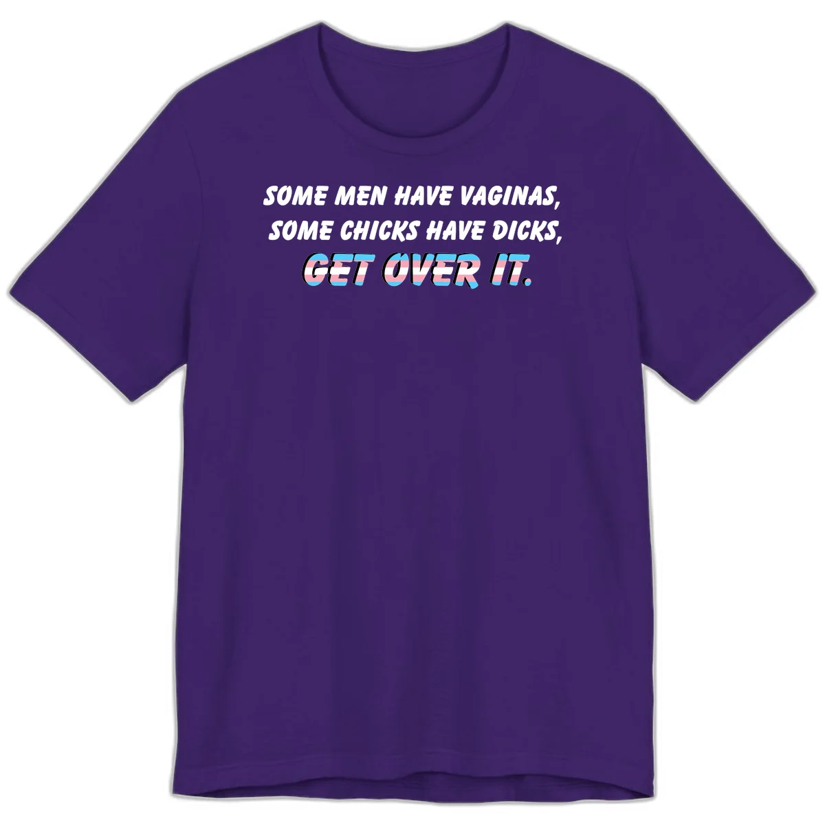Get over it trans pride design with white text on gray background and trans flag colors in final phrase in Team Purple