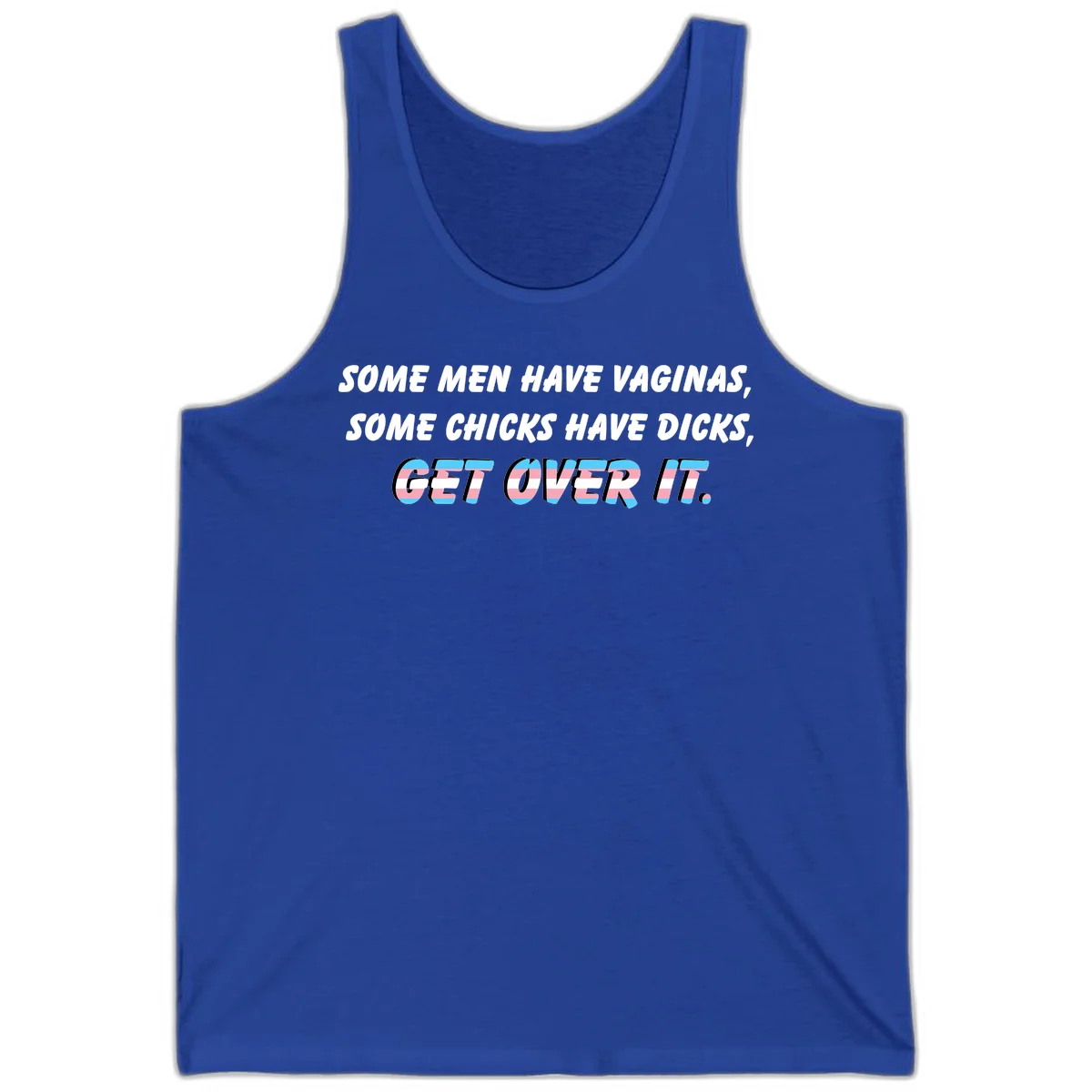 Get over it trans pride design with white text on gray background and trans flag colors in final phrase in True Royal