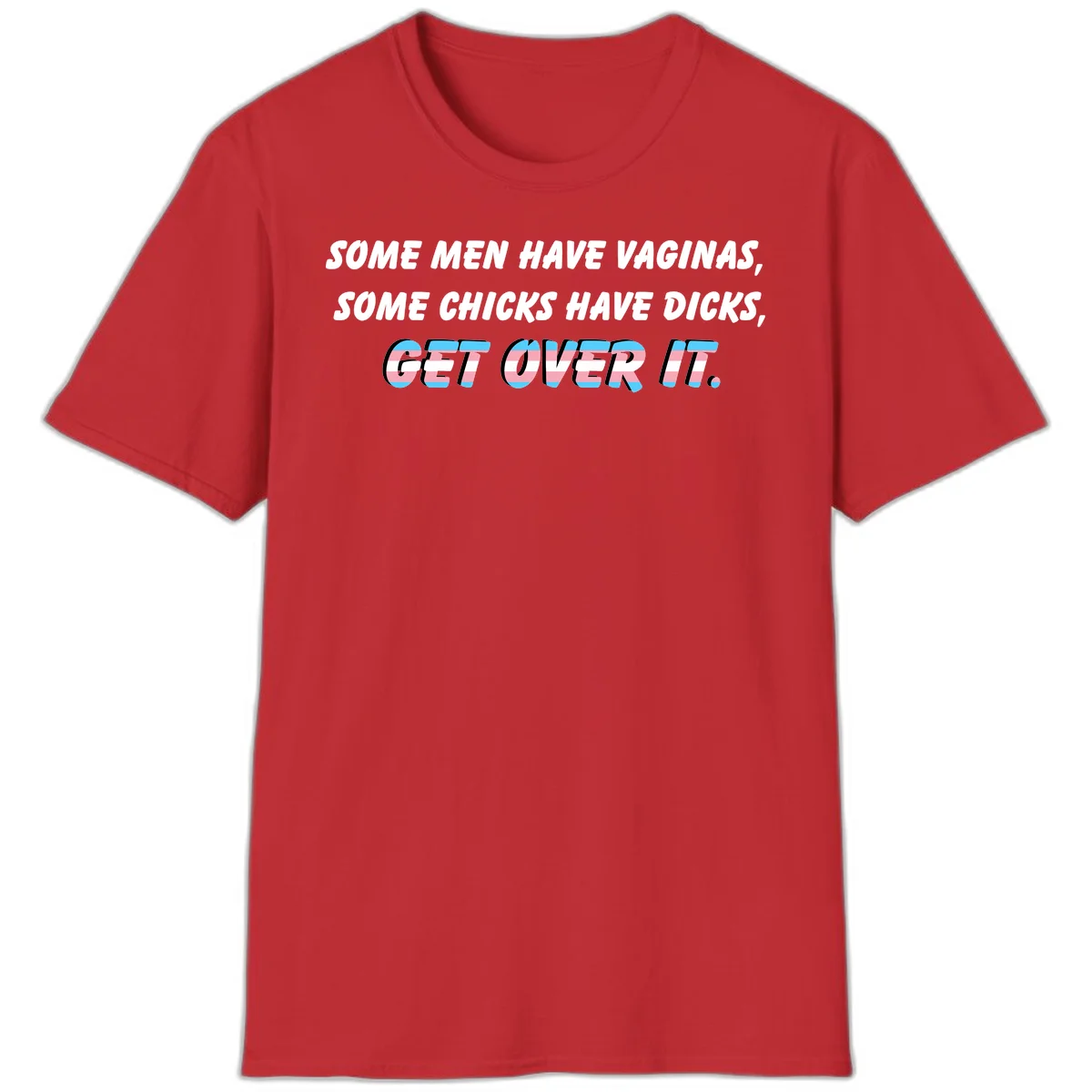 Get over it trans pride design with white text on gray background and trans flag colors in final phrase in Red