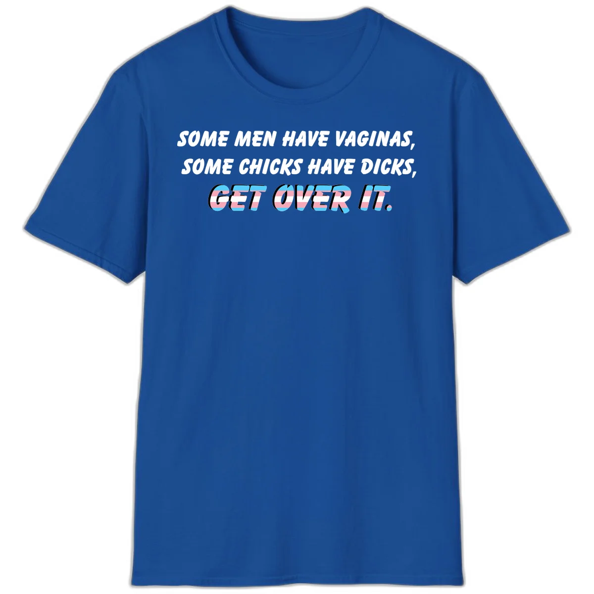 Get over it trans pride design with white text on gray background and trans flag colors in final phrase in Royal