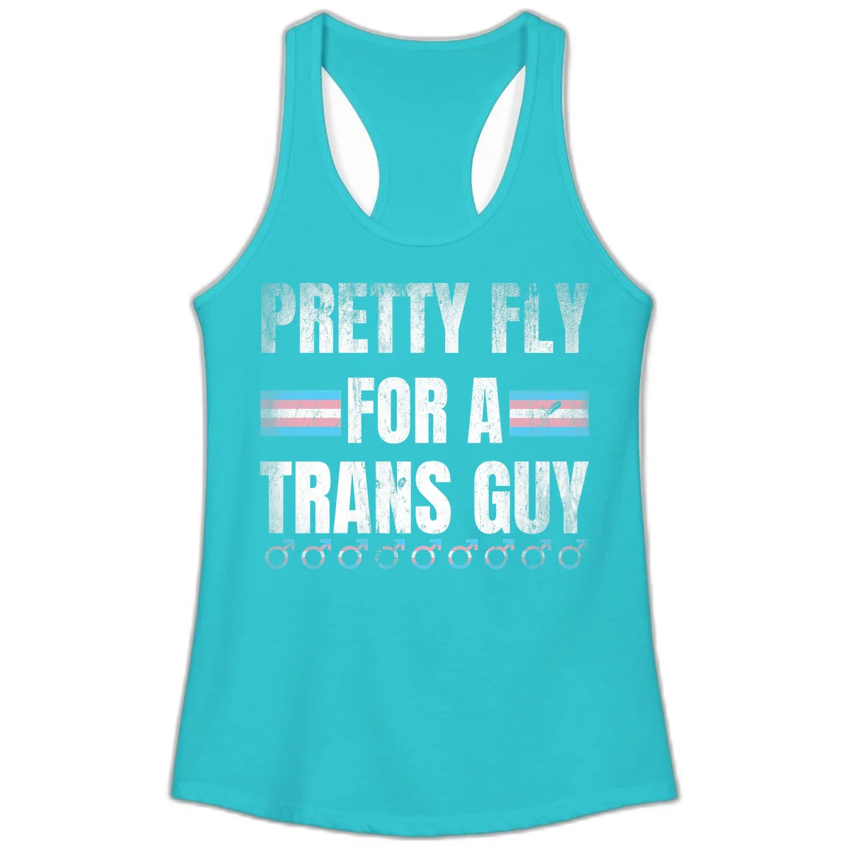 Distressed white text reading 'Pretty Fly For A Trans Guy' with blue and pink transgender pride stripes and male gender symbols in Solid Tahiti Blue