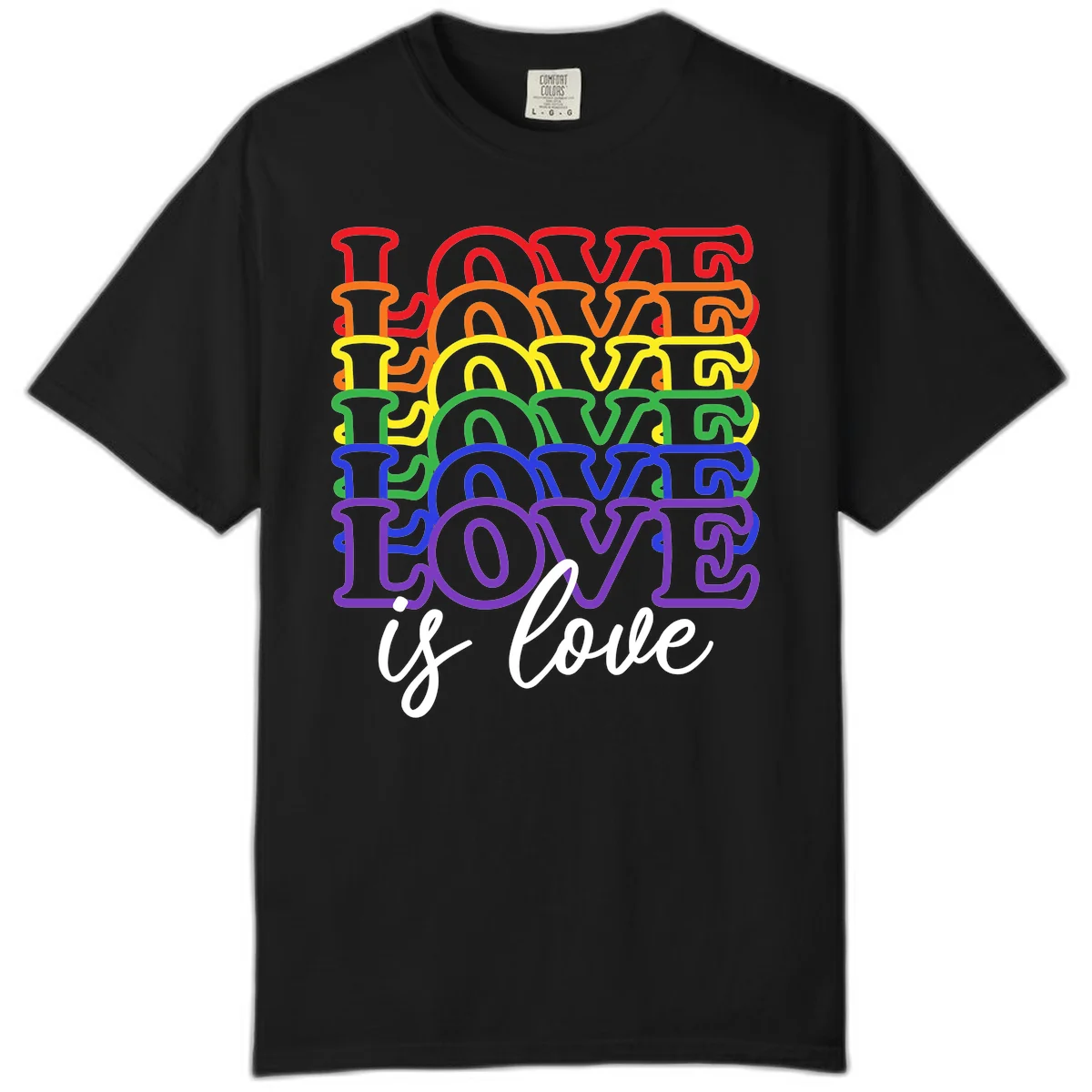 Love is love rainbow pride design with stacked colorful letters in red, orange, yellow, green, blue, and purple in Black
