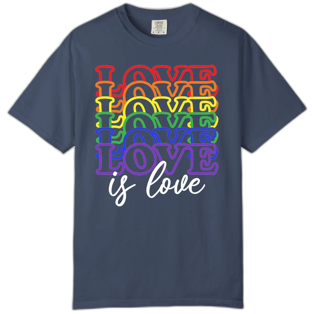 Love is love rainbow pride design with stacked colorful letters in red, orange, yellow, green, blue, and purple in Midnight