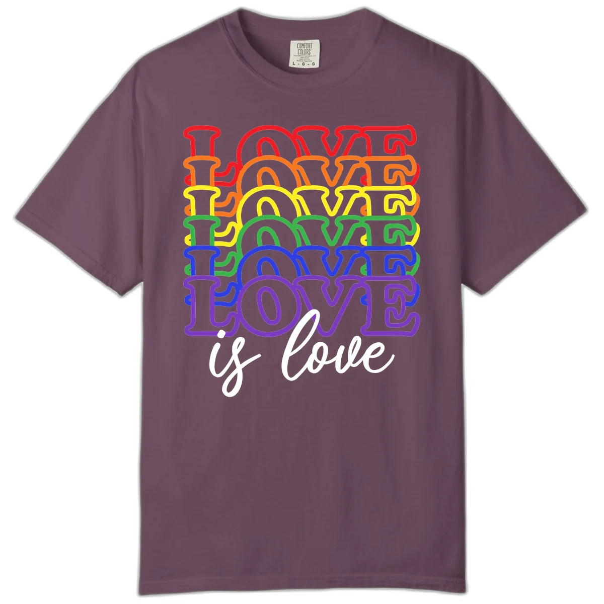 Love is love rainbow pride design with stacked colorful letters in red, orange, yellow, green, blue, and purple in Berry
