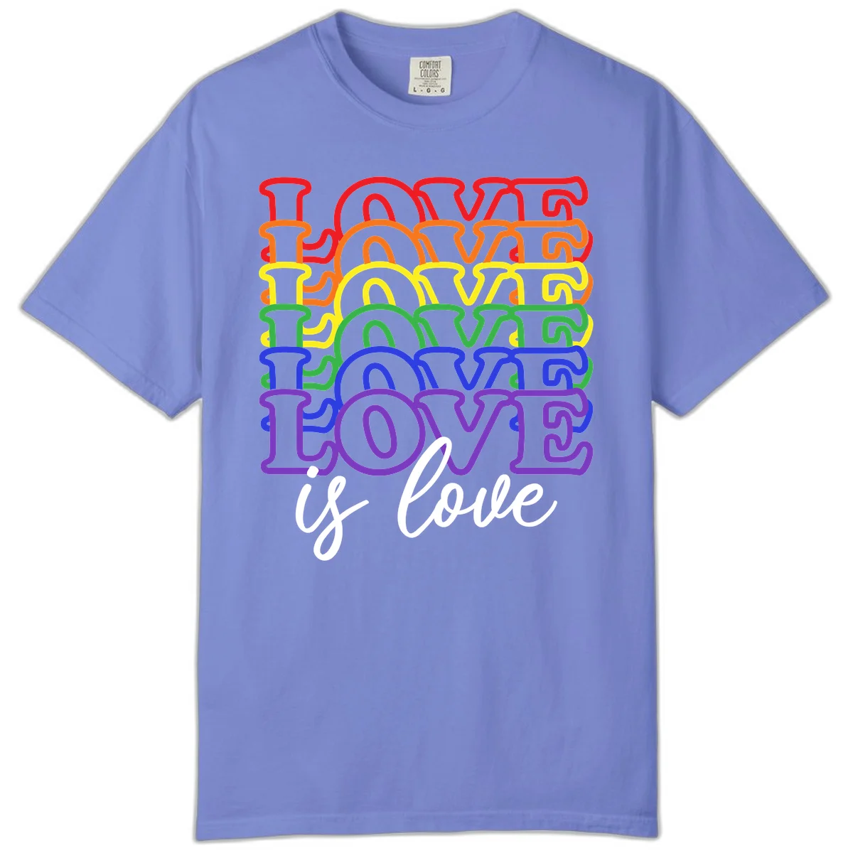Love is love rainbow pride design with stacked colorful letters in red, orange, yellow, green, blue, and purple in Flo Blue