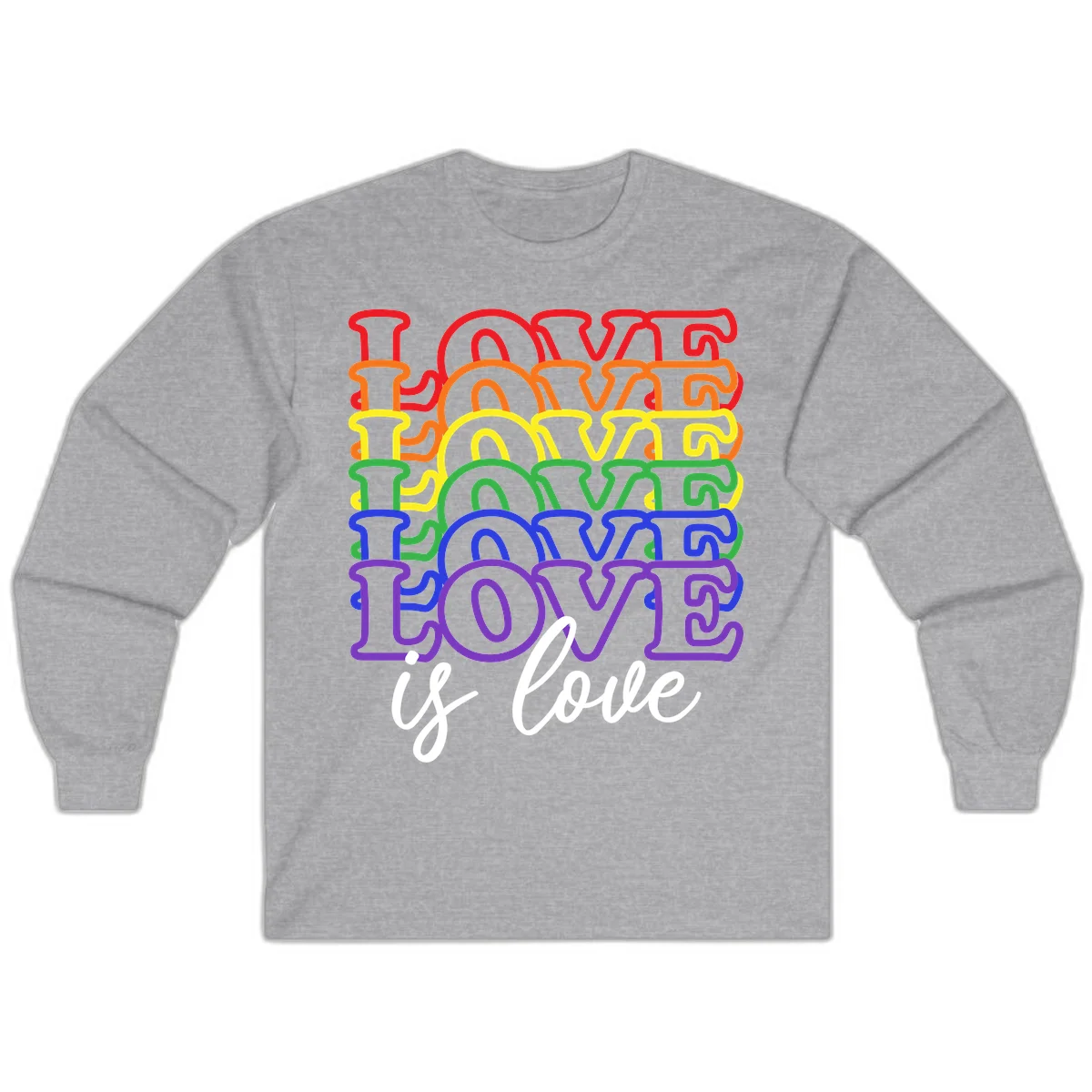 Love is love rainbow pride design with stacked colorful letters in red, orange, yellow, green, blue, and purple in Sport Grey