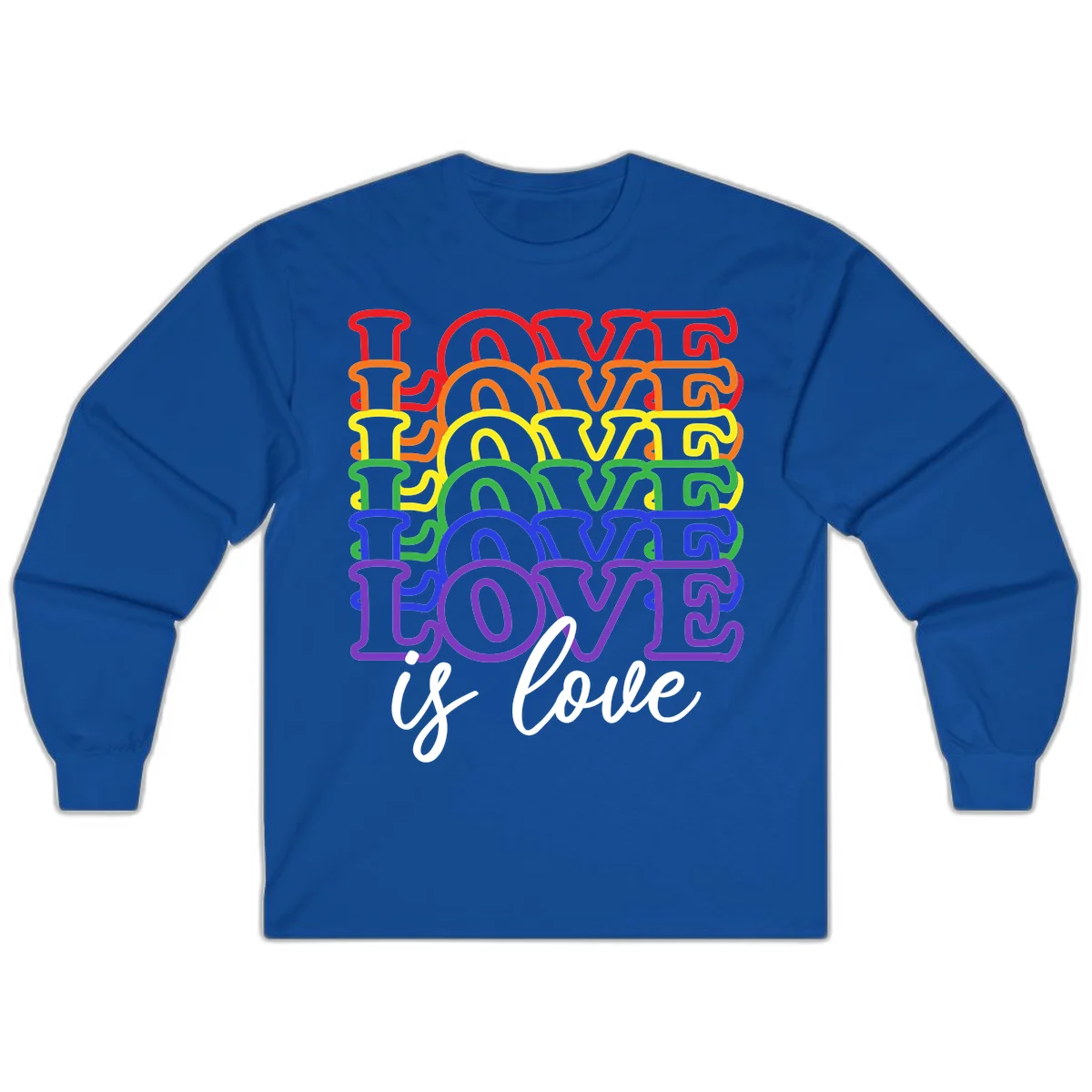 Love is love rainbow pride design with stacked colorful letters in red, orange, yellow, green, blue, and purple in Royal