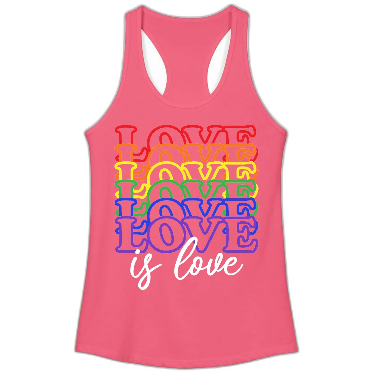 Love is love rainbow pride design with stacked colorful letters in red, orange, yellow, green, blue, and purple in Hot Pink