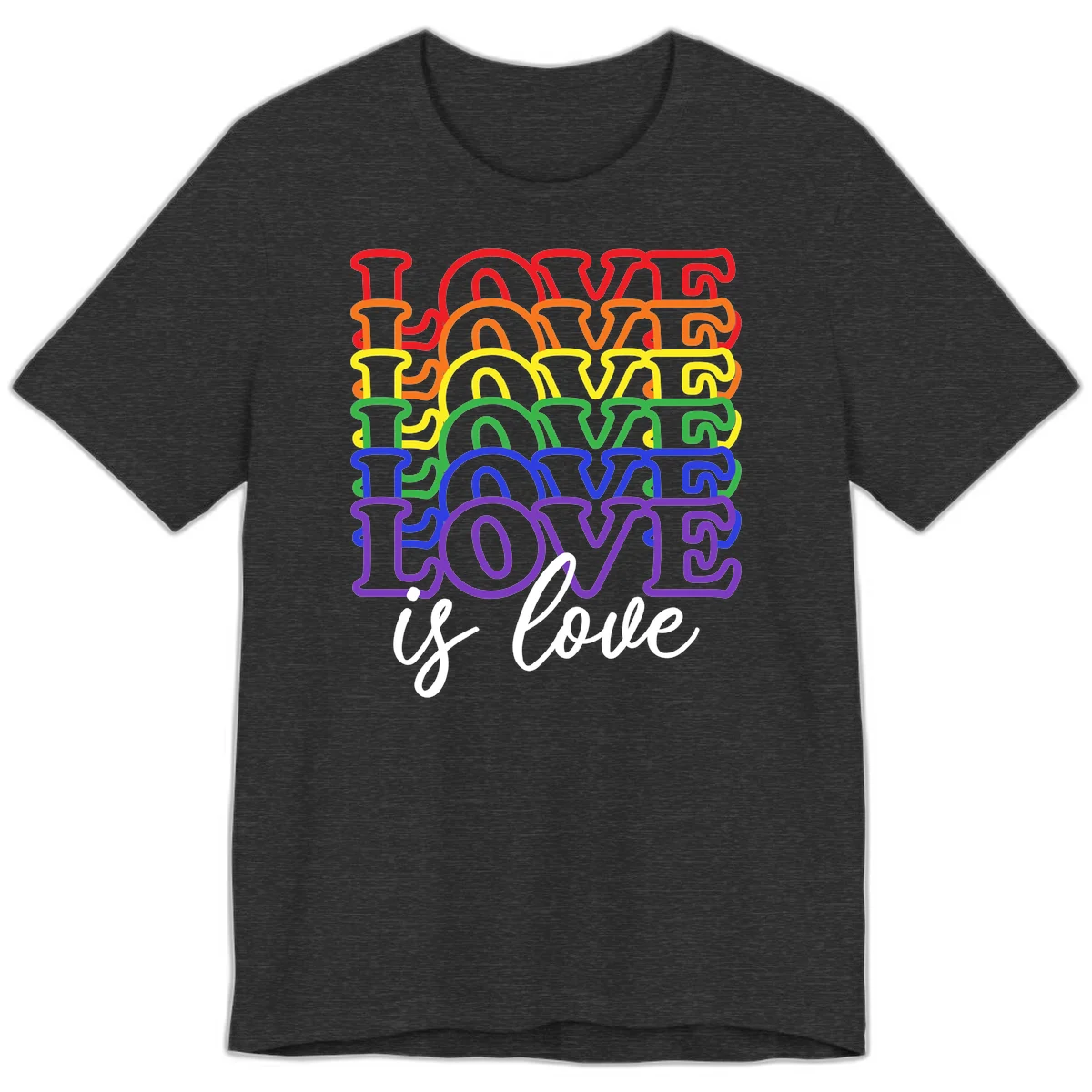 Love is love rainbow pride design with stacked colorful letters in red, orange, yellow, green, blue, and purple in Dark Grey Heather