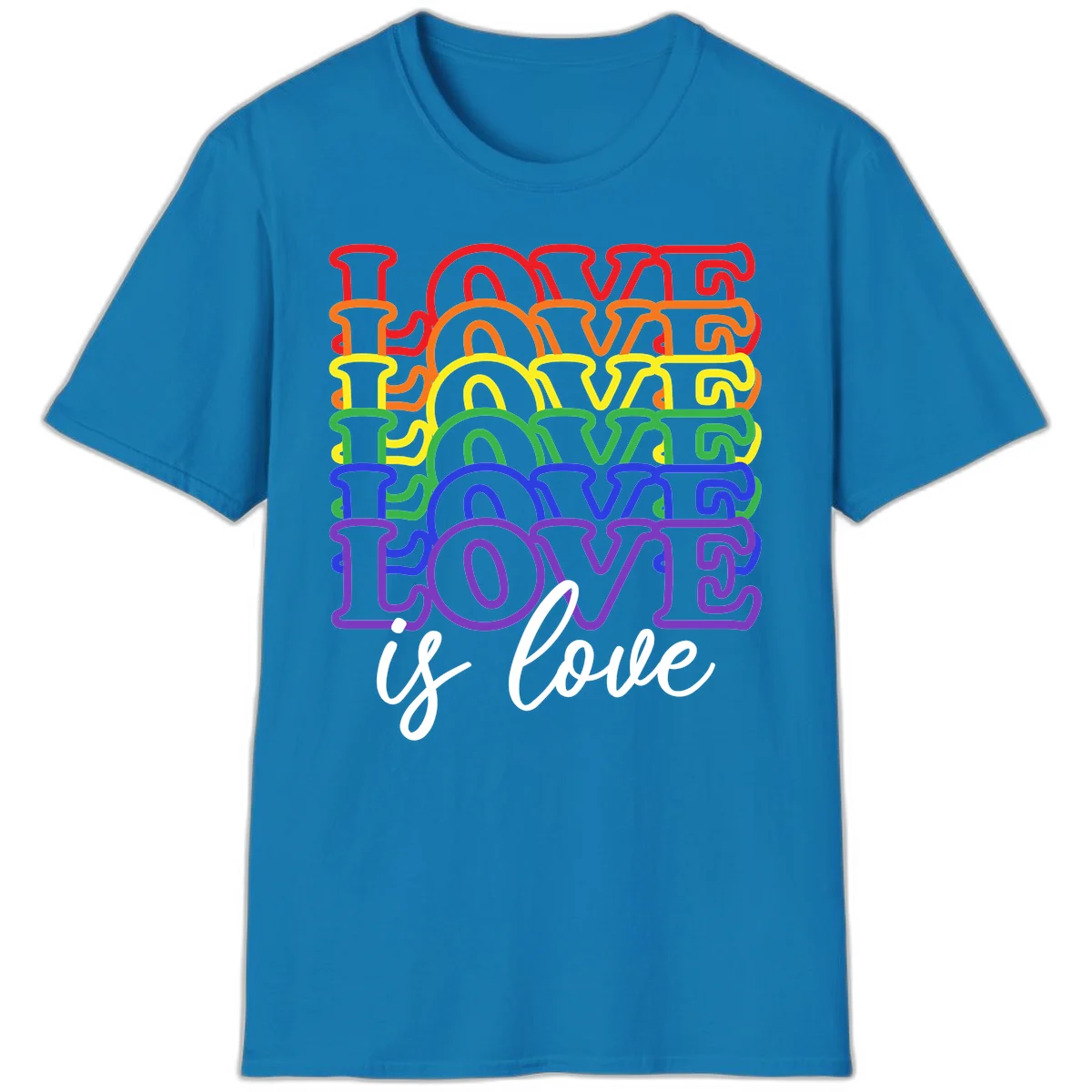 Love is love rainbow pride design with stacked colorful letters in red, orange, yellow, green, blue, and purple in Sapphire