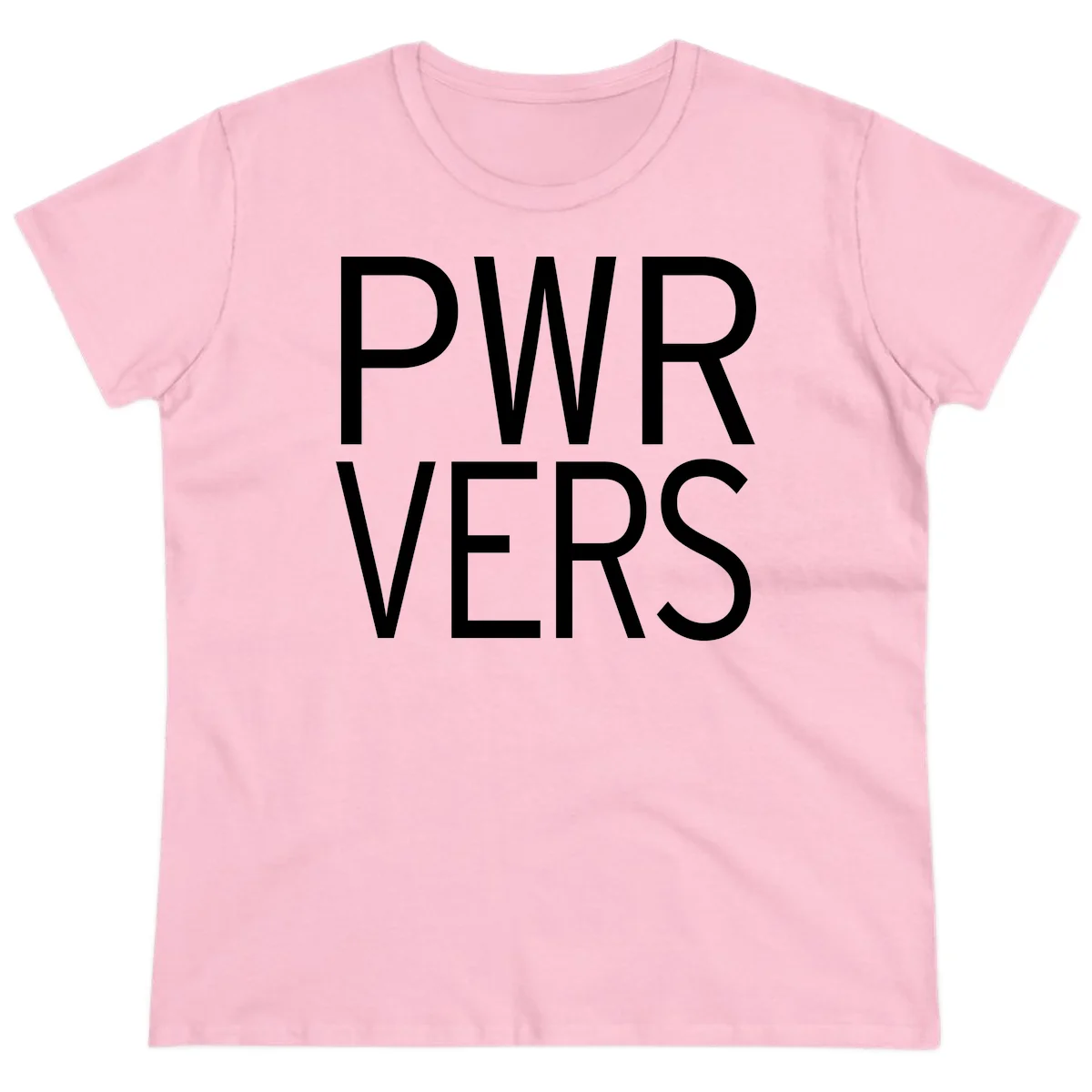 Bold white 'PWR VERS' text on gray background - a proud typography design celebrating LGBTQ+ identity in Light Pink