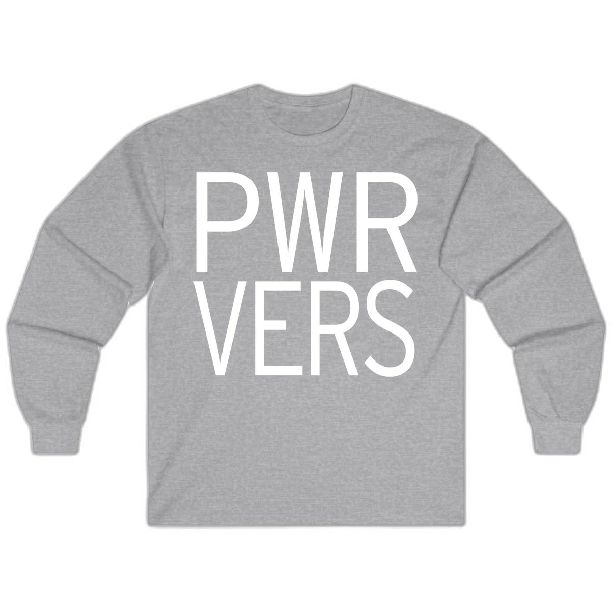 Bold white 'PWR VERS' text on gray background - a proud typography design celebrating LGBTQ+ identity in Sport Grey