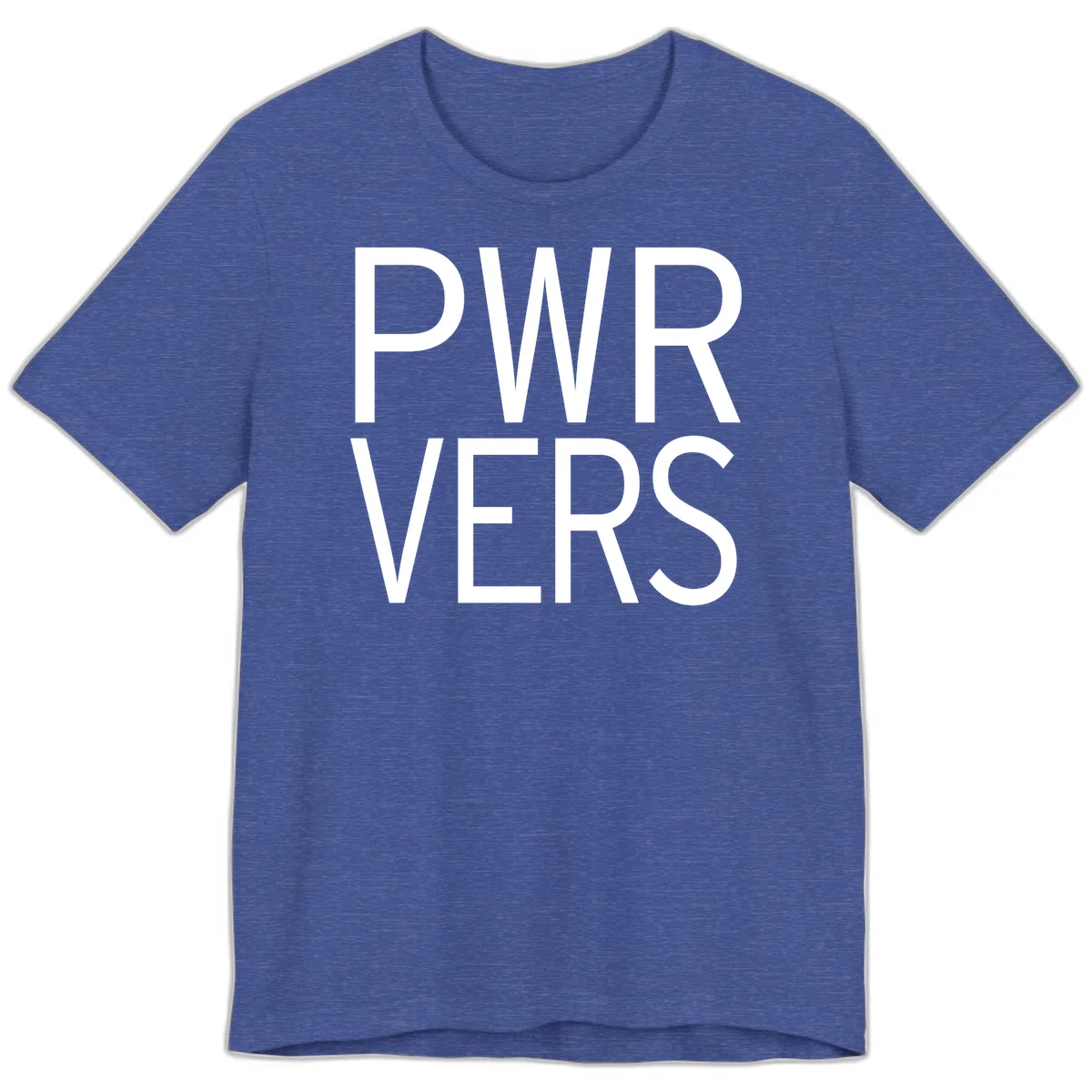 Bold white 'PWR VERS' text on gray background - a proud typography design celebrating LGBTQ+ identity in Heather True Royal