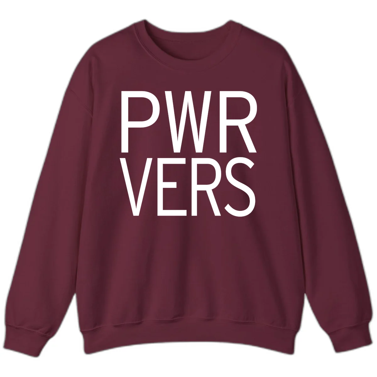 Bold white 'PWR VERS' text on gray background - a proud typography design celebrating LGBTQ+ identity in Maroon
