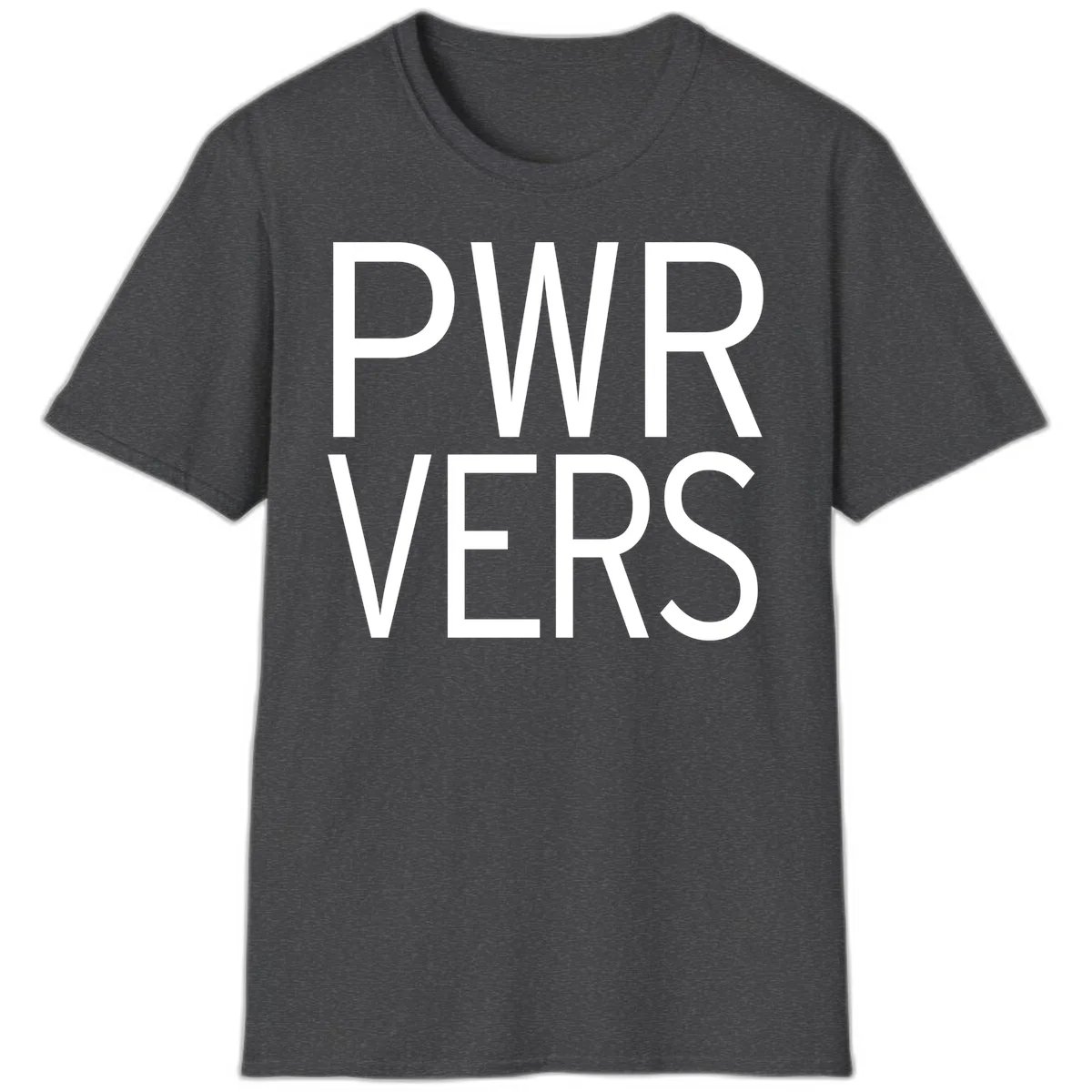 Bold white 'PWR VERS' text on gray background - a proud typography design celebrating LGBTQ+ identity in Dark Heather