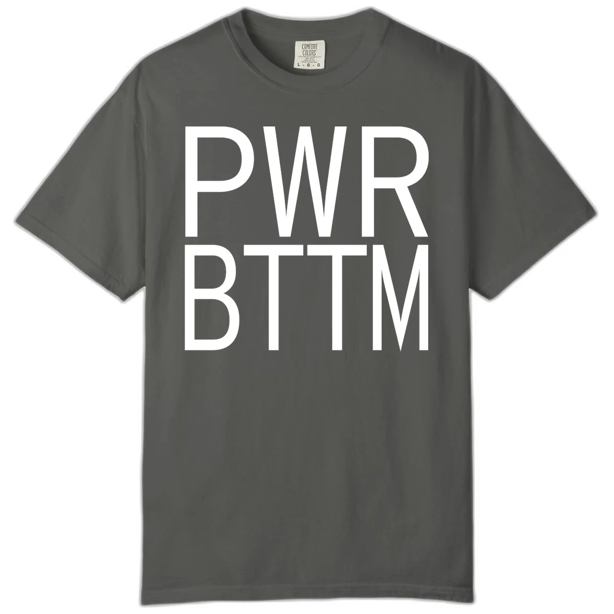 PWR BTTM pride shirt design with bold white sans-serif lettering stacked vertically on gray background in Pepper