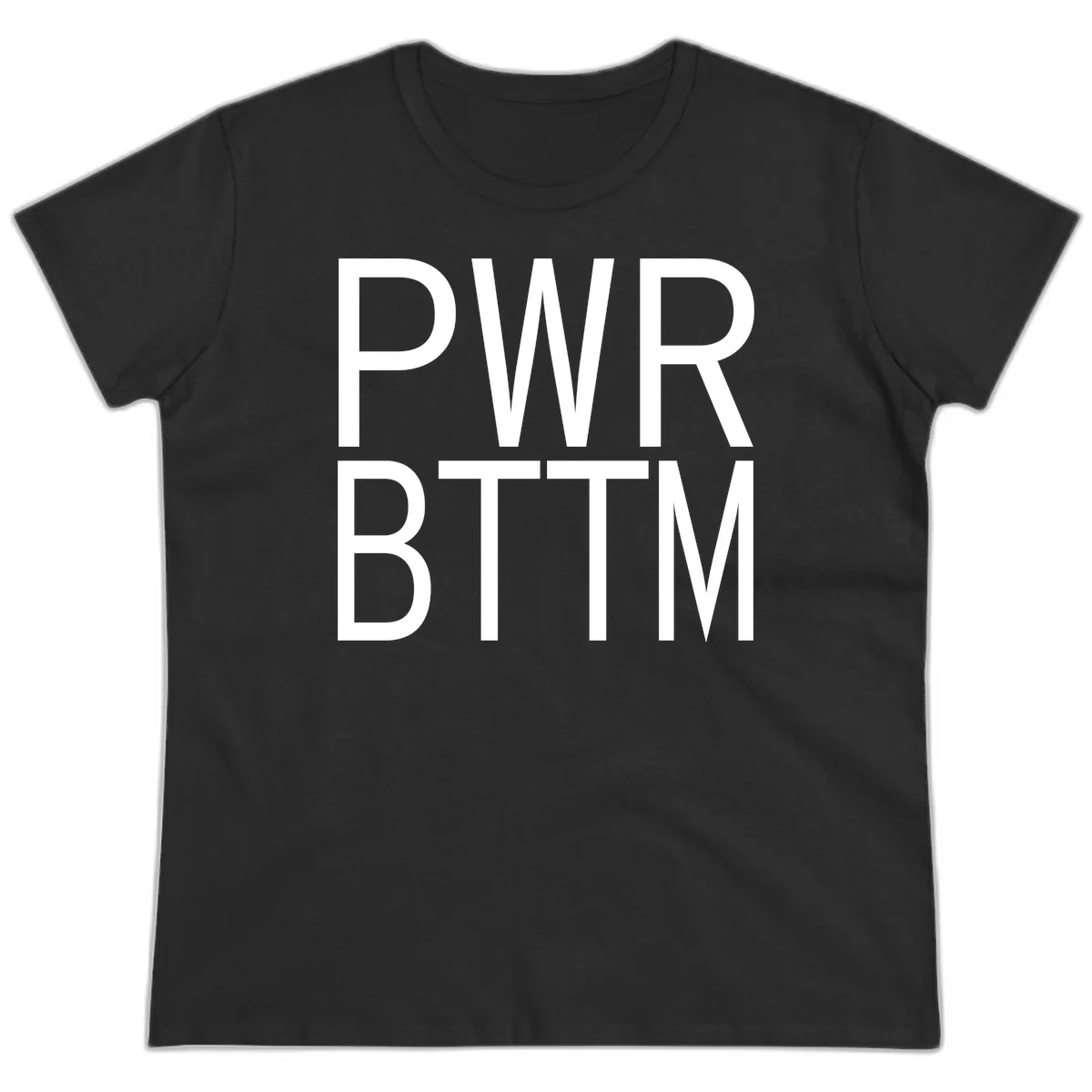 PWR BTTM pride shirt design with bold white sans-serif lettering stacked vertically on gray background in Black