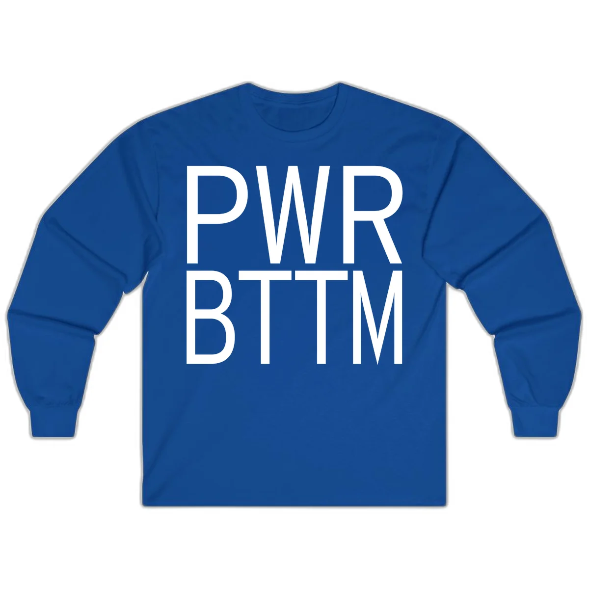 PWR BTTM pride shirt design with bold white sans-serif lettering stacked vertically on gray background in Royal