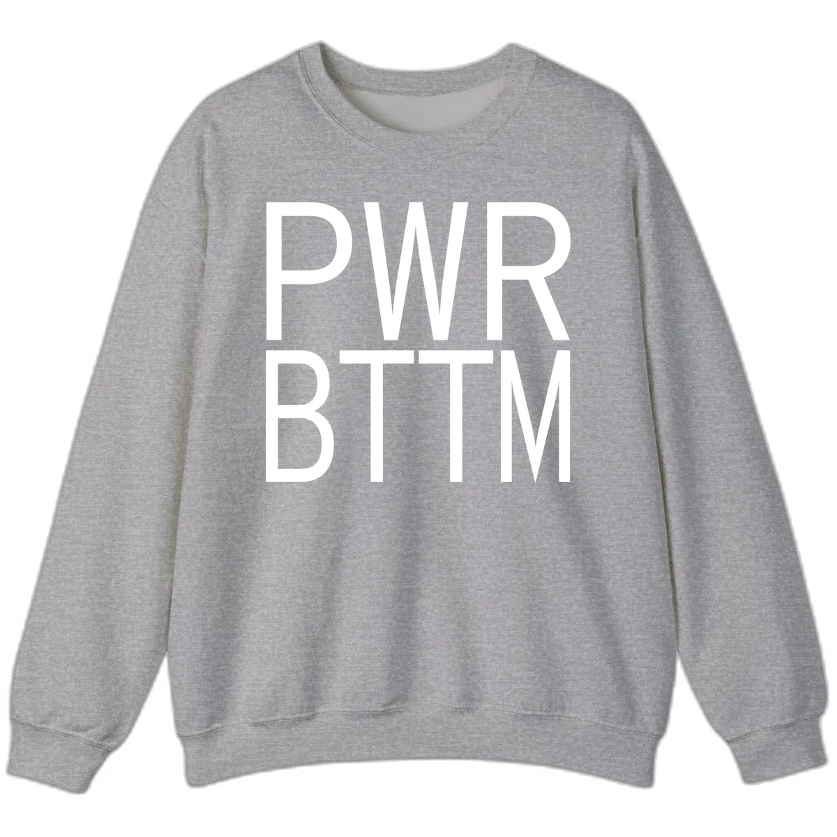 PWR BTTM pride shirt design with bold white sans-serif lettering stacked vertically on gray background in Sport Grey